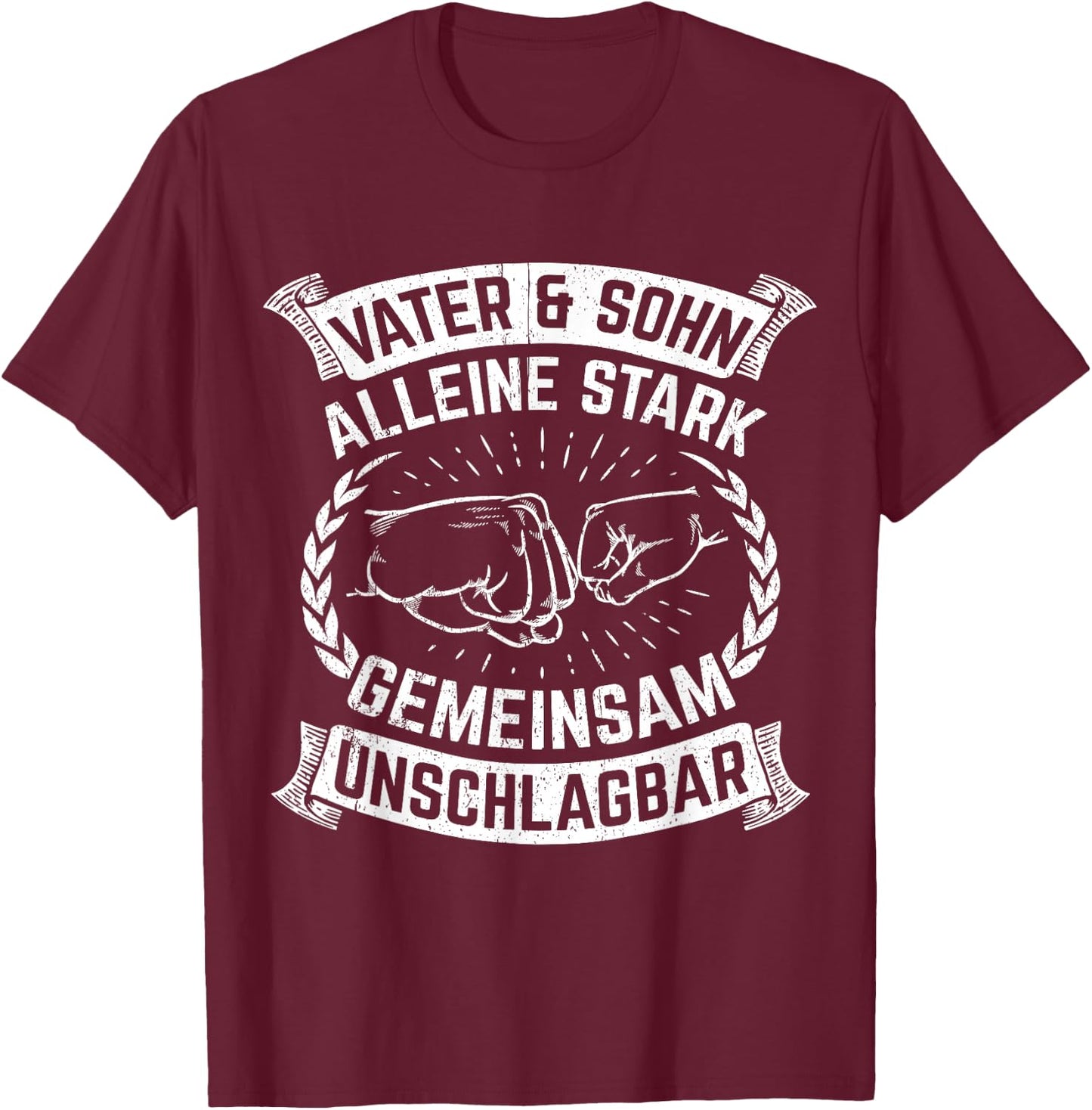 Vater & Sohn Alleine Stark Gemeinsam Unschlagbar Vater T-Shirt - T-Shirt | Maroon