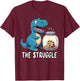 The Struggle is Dinosaur Fitness Gym Lover Gifts Dino T-Shirt - T-Shirt | Maroon