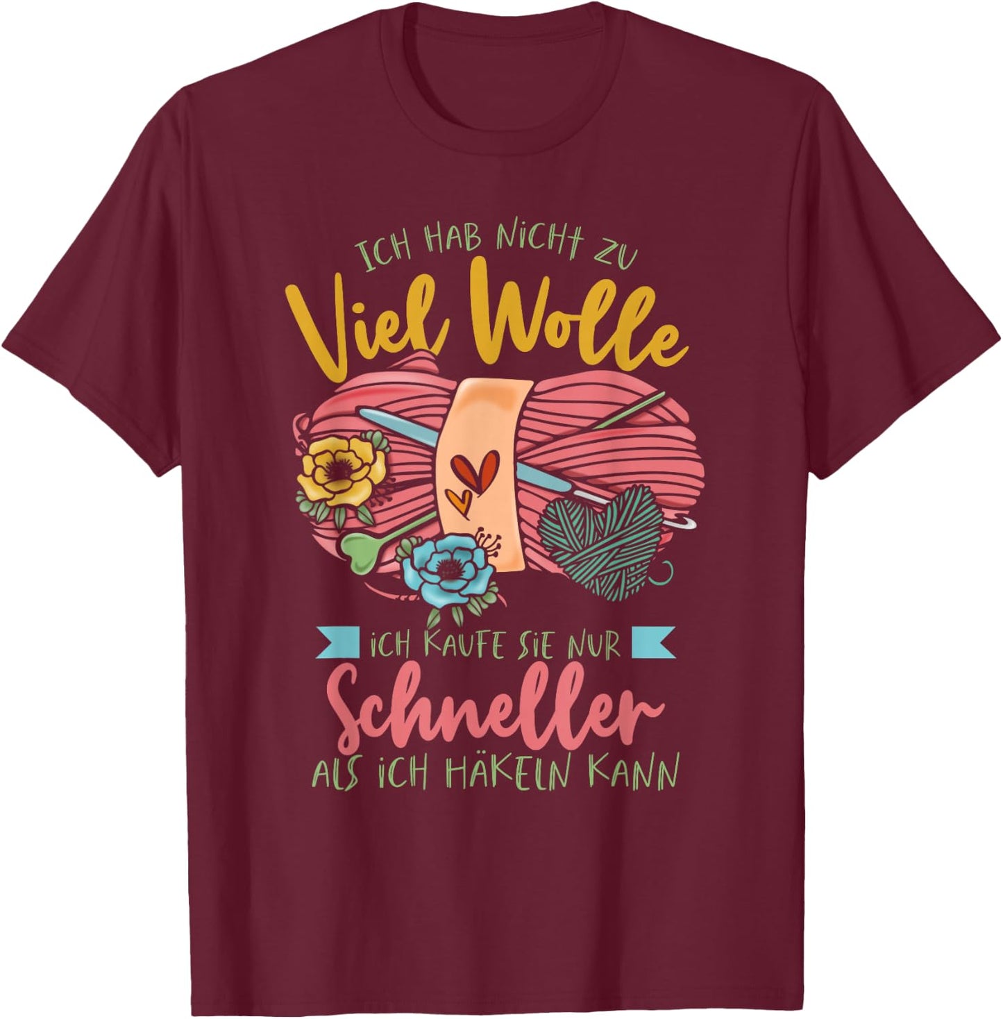 Crochet Saying & Too Much Wool, Handmade Crochet , black T-Shirt - T-Shirt | Maroon