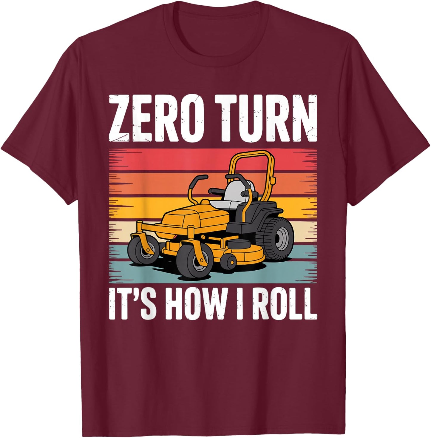 Zero Turn Mower Art Women Lawn Mower Zero Turn T-Shirt - T-Shirt | Maroon
