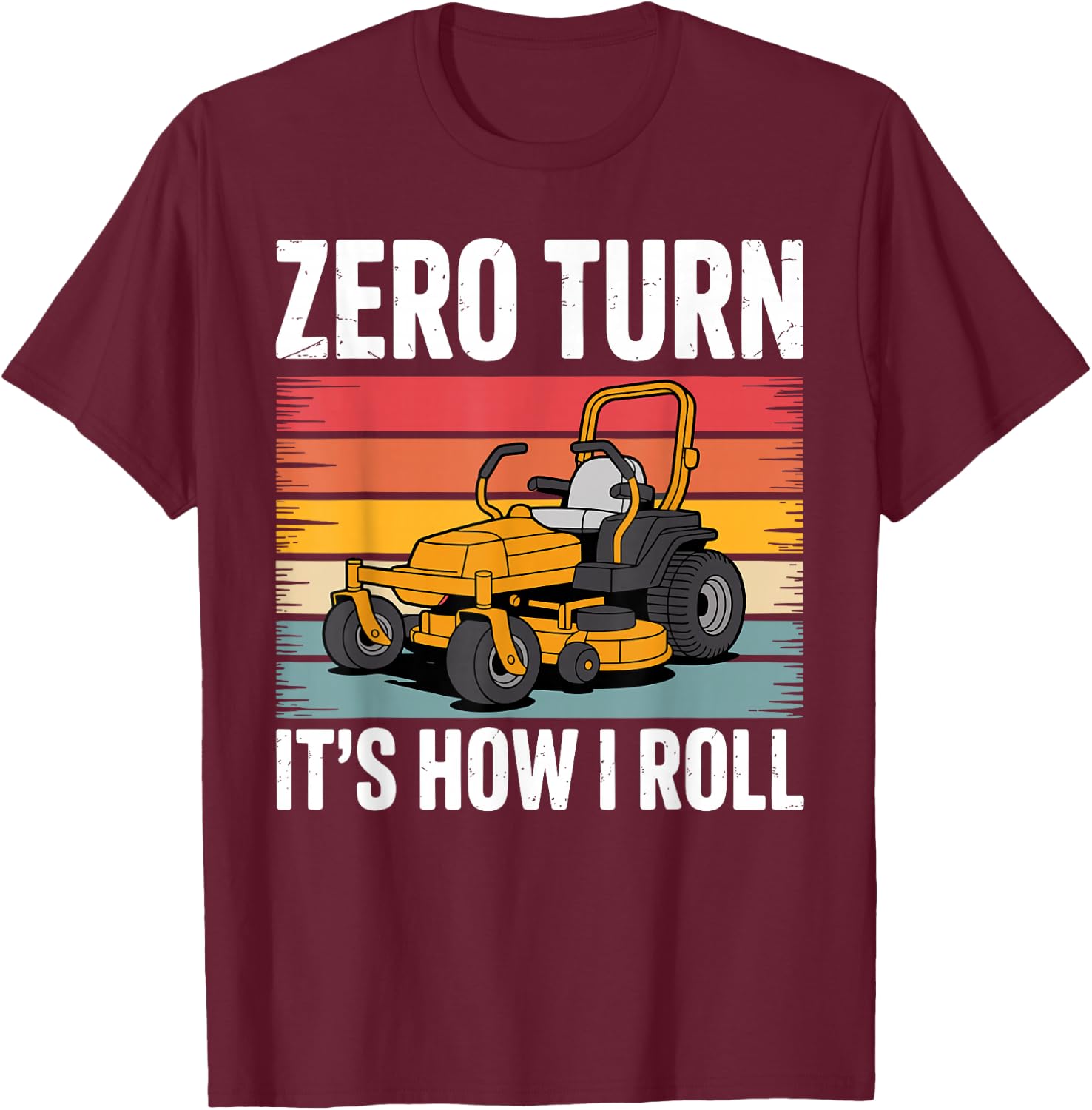 Zero Turn Mower Art Women Lawn Mower Zero Turn T-Shirt - T-Shirt | Maroon