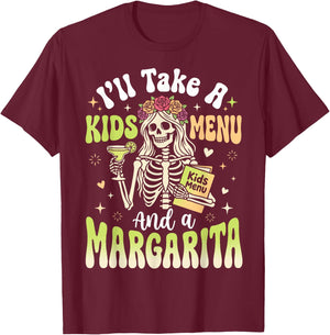 I'll Take A Kids Menu and A Margarita T-Shirt - T-Shirt | Maroon