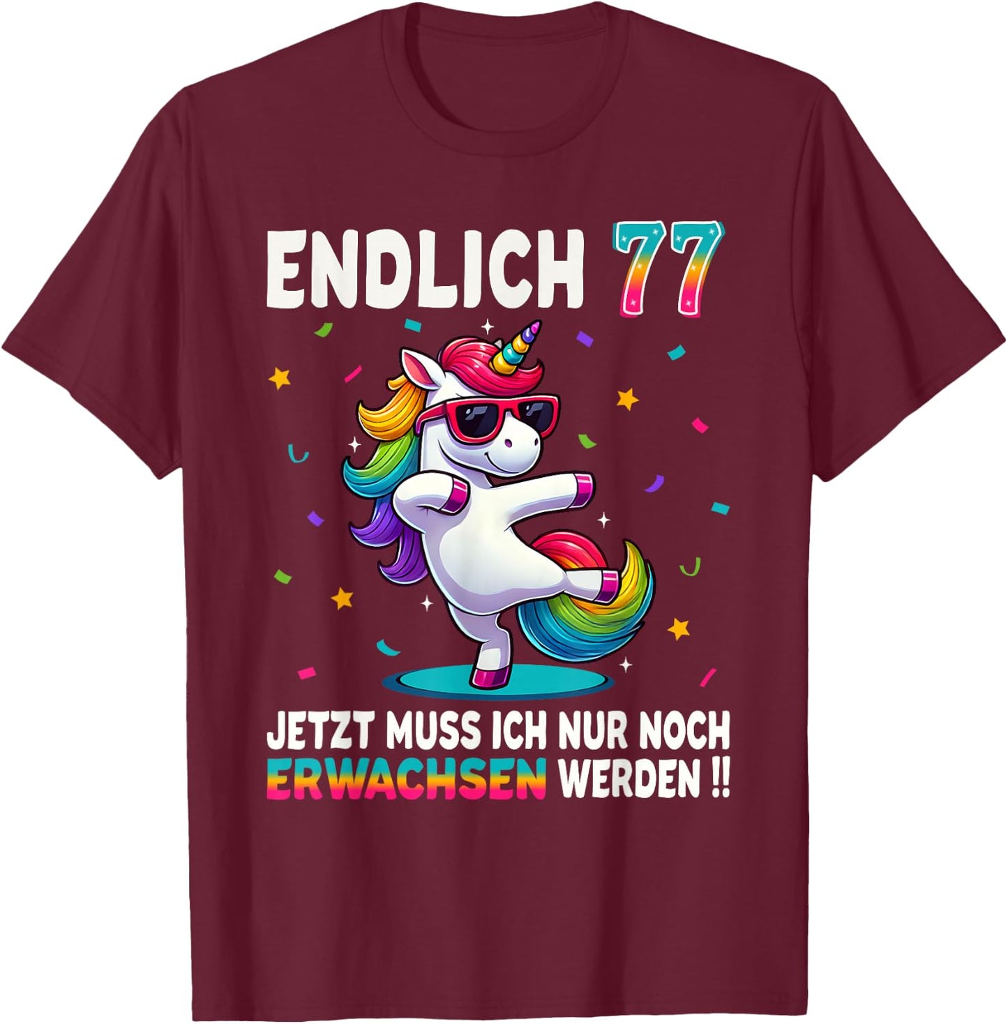 77 Geburtstag Geschenke Frau Mann Party Outfit Einhorn T-Shirt - T-Shirt | Maroon