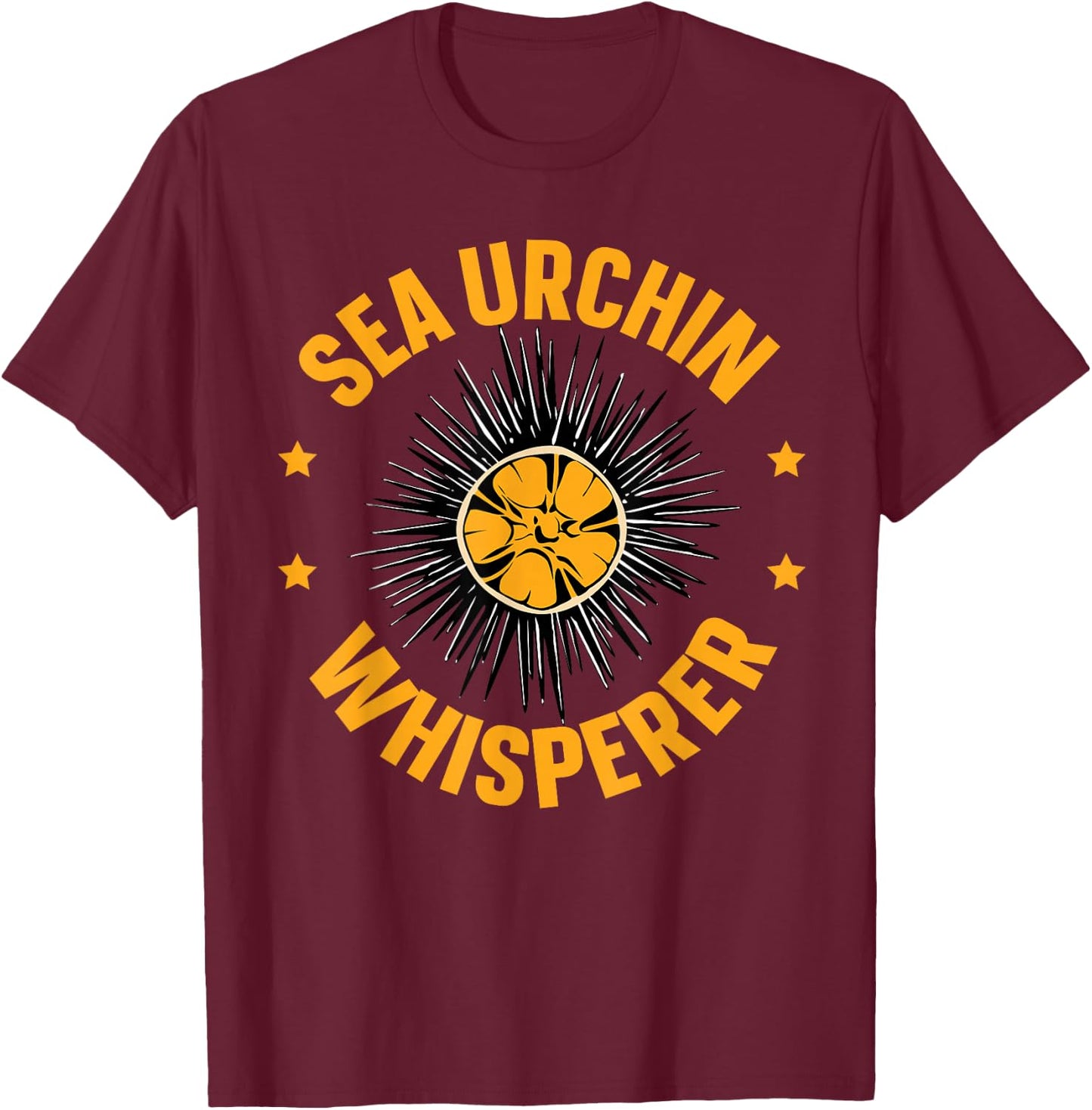 Sea Urchin Whisperer Design for a Sea Urchin fan T-Shirt - T-Shirt | Maroon