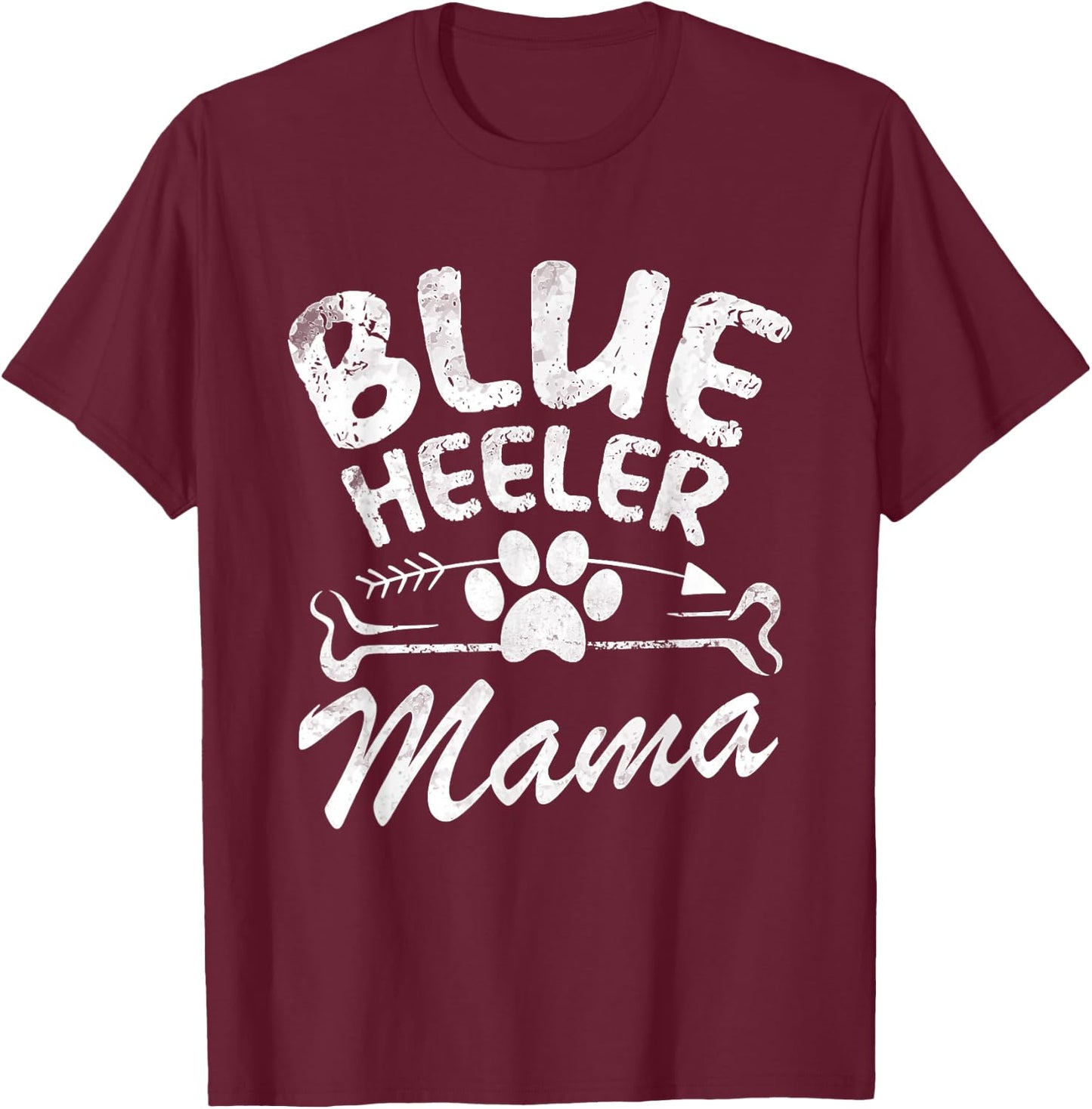 Blue Heeler Mama Best Dog Owner Gift Mom Ever Mother Day Men Women T-Shirt - T-Shirt | Maroon