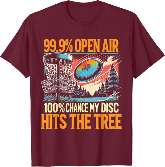 Disc Golfer My Disc Hits The Tree Disc Golf T-Shirt - T-Shirt | Maroon