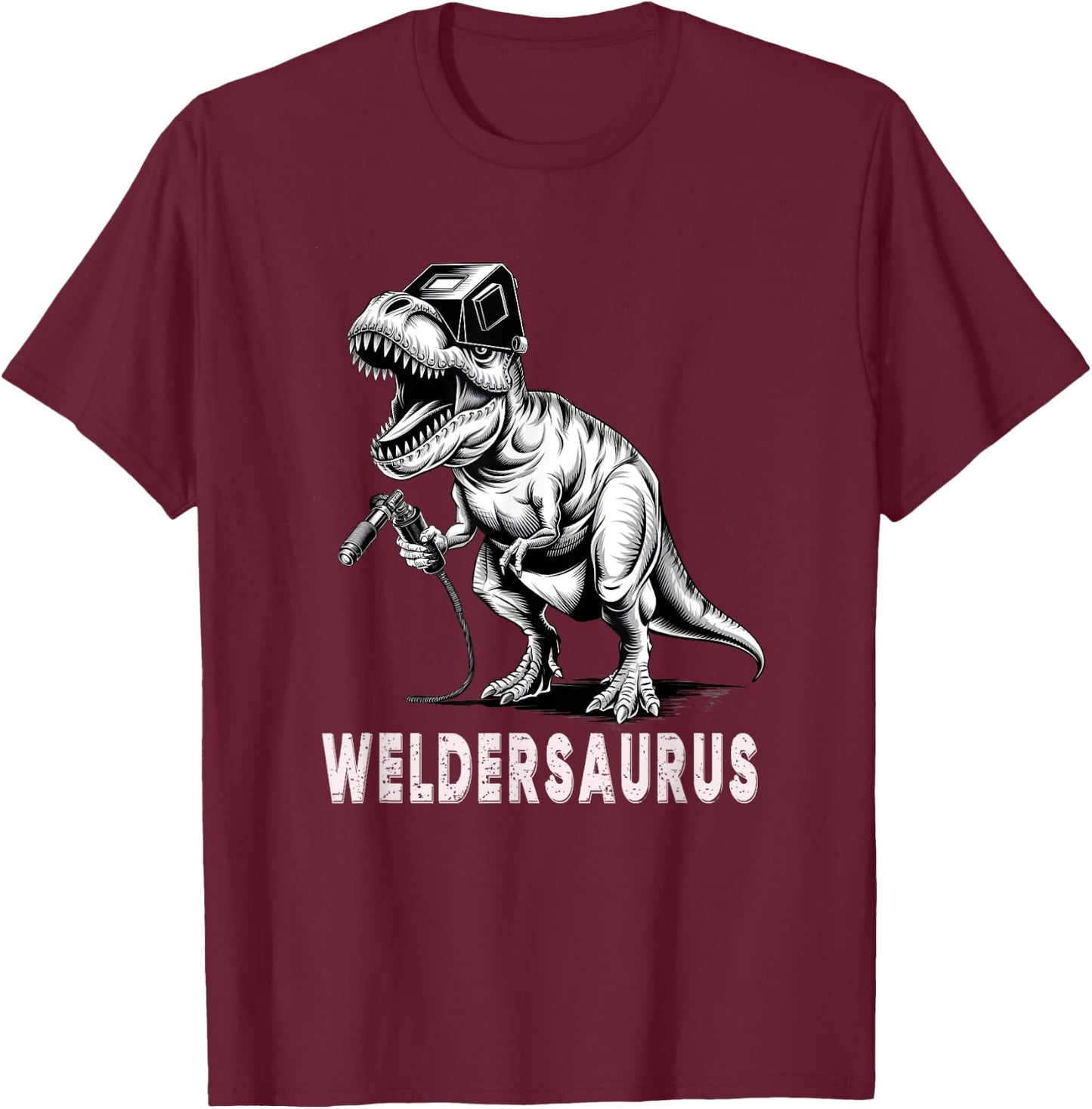 Welder T-rex Funny Weldersaurus Dino Steel Worker Dinosaurs T-Shirt - T-Shirt | Maroon