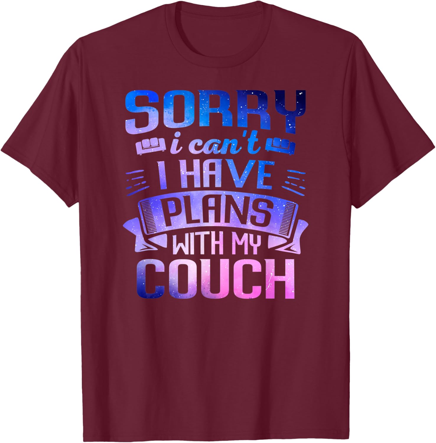 Cute Galaxy Couch Dog Galaxy Space Lazy Sarcasm T-Shirt - T-Shirt | Maroon
