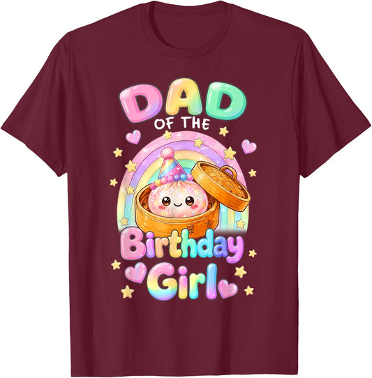 Dad of The Birthday Girl Kawaii Dumpling Squishy Matching T-Shirt - T-Shirt | Maroon