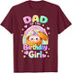 Dad of The Birthday Girl Kawaii Dumpling Squishy Matching T-Shirt - T-Shirt | Maroon