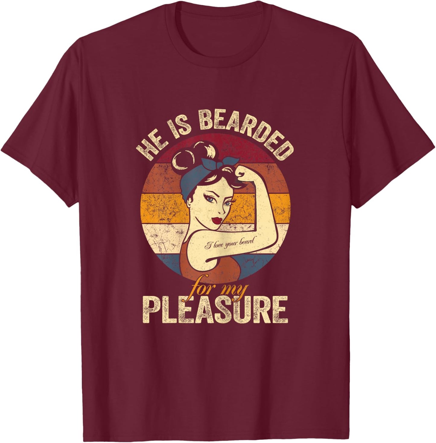 He Is Bearded For My Pleasure Funny Beard Beard Lovers T-Shirt - T-Shirt | Maroon