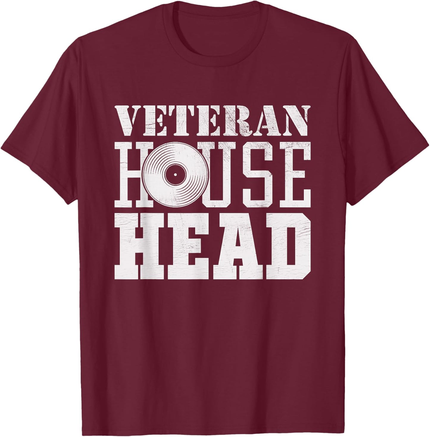 Veteran House Head - House Music Old School Rave EDM DJ T-Shirt - T-Shirt | Maroon