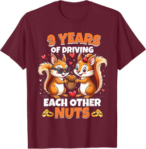 9th Wedding Anniversary 9 Years Of Driving Each Other Nuts T-Shirt - T-Shirt | Maroon