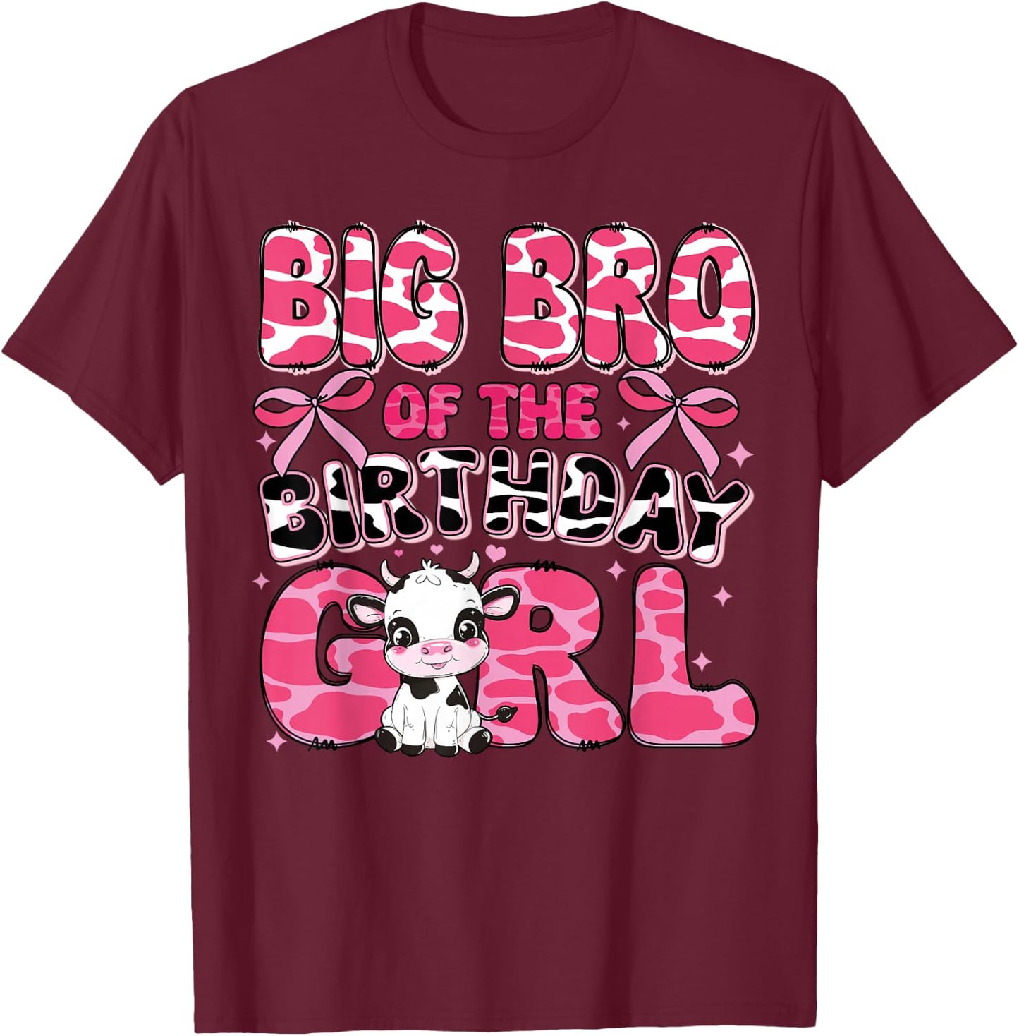 Big Bro of the Birthday Girl Cow Farm 1st Birthday Family T-Shirt - T-Shirt | Maroon