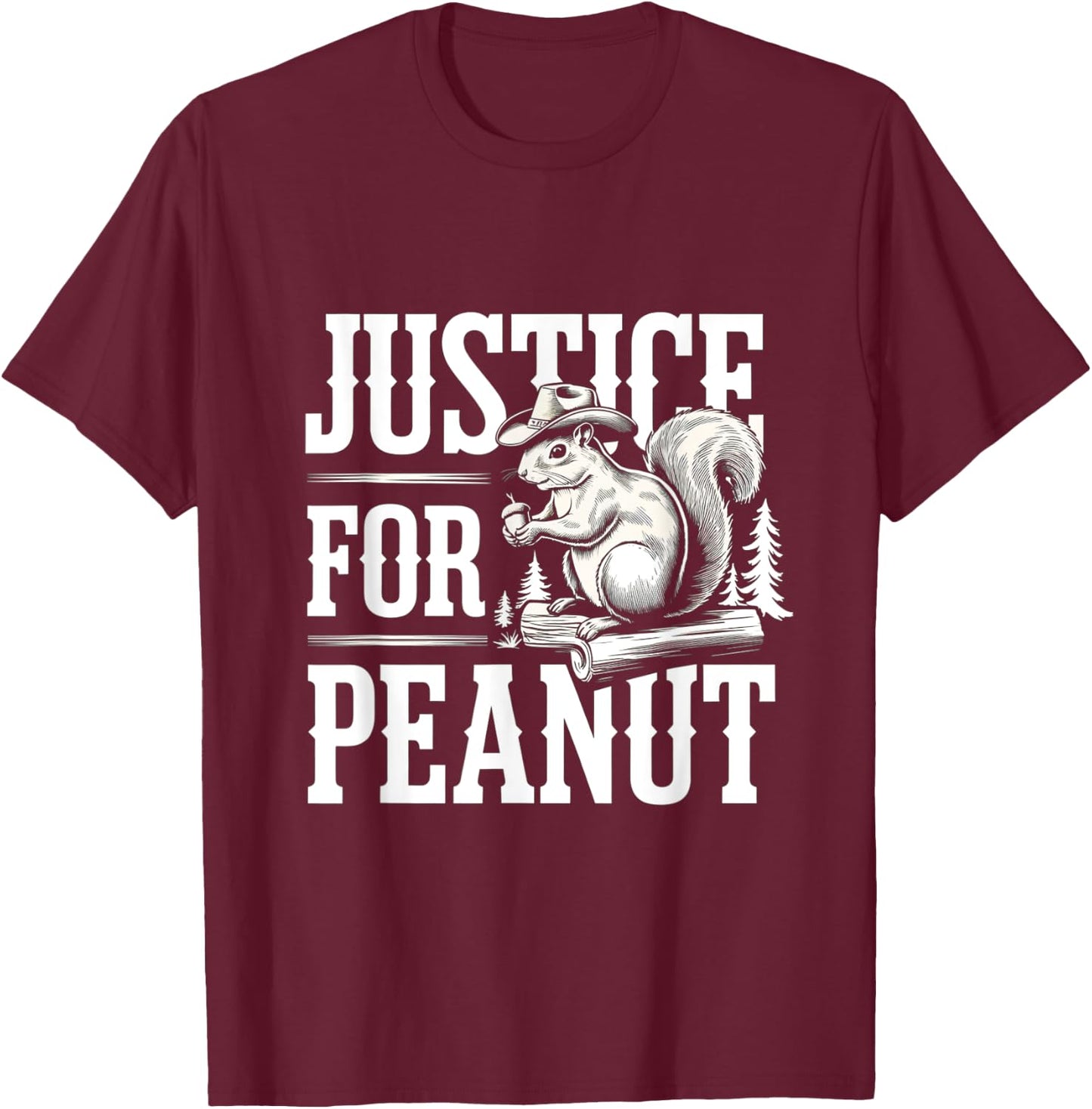 Justice For Peanut The Squirrel - Cute Squirrel Cowboy Hat T-Shirt - T-Shirt | Maroon