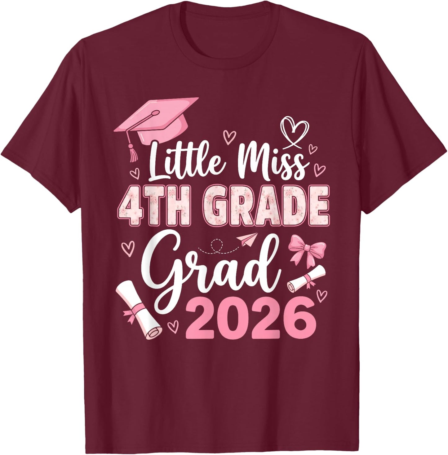 Little Miss 4th Grade Graduation 2026 Coquette Graduation T-Shirt - T-Shirt | Maroon