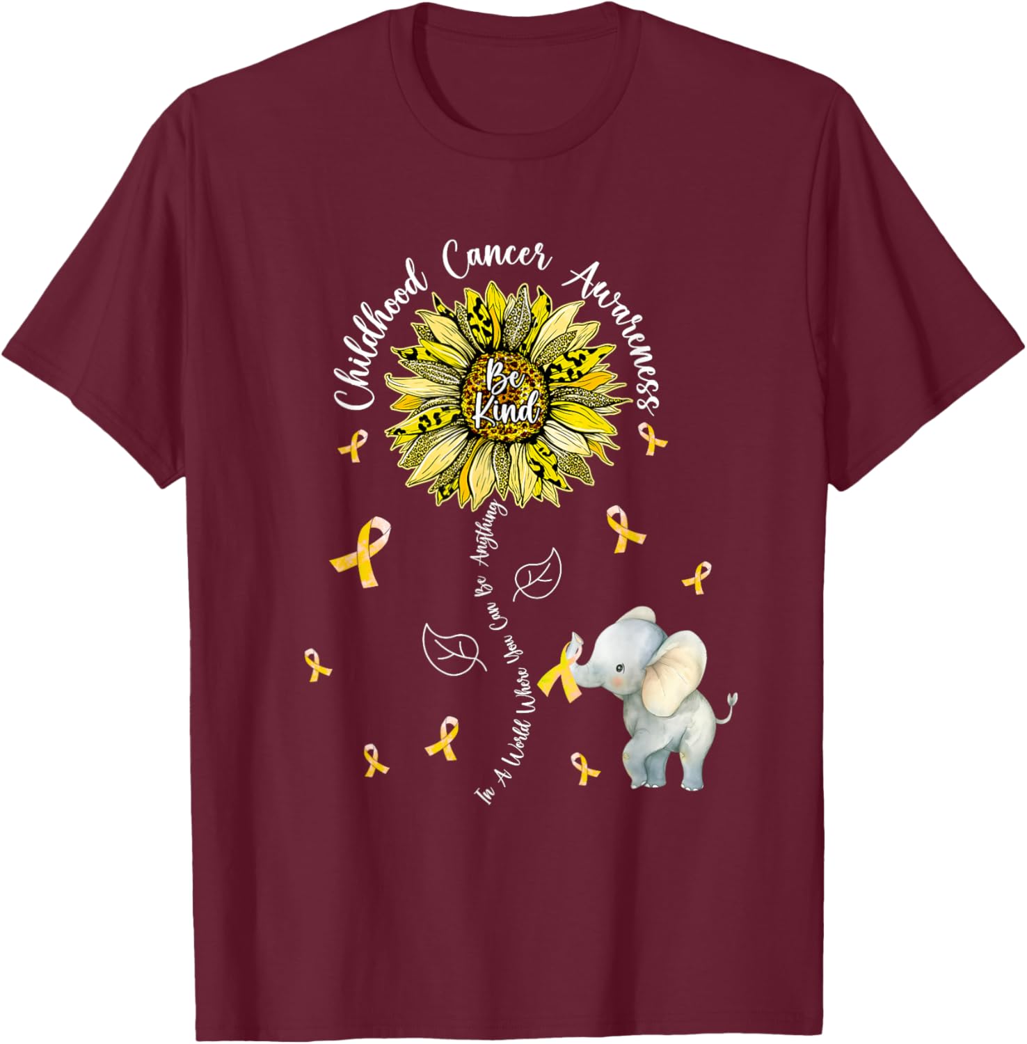 Be Kind Elephant Sunflower Childhood Cancer Awareness T-Shirt - T-Shirt | Maroon