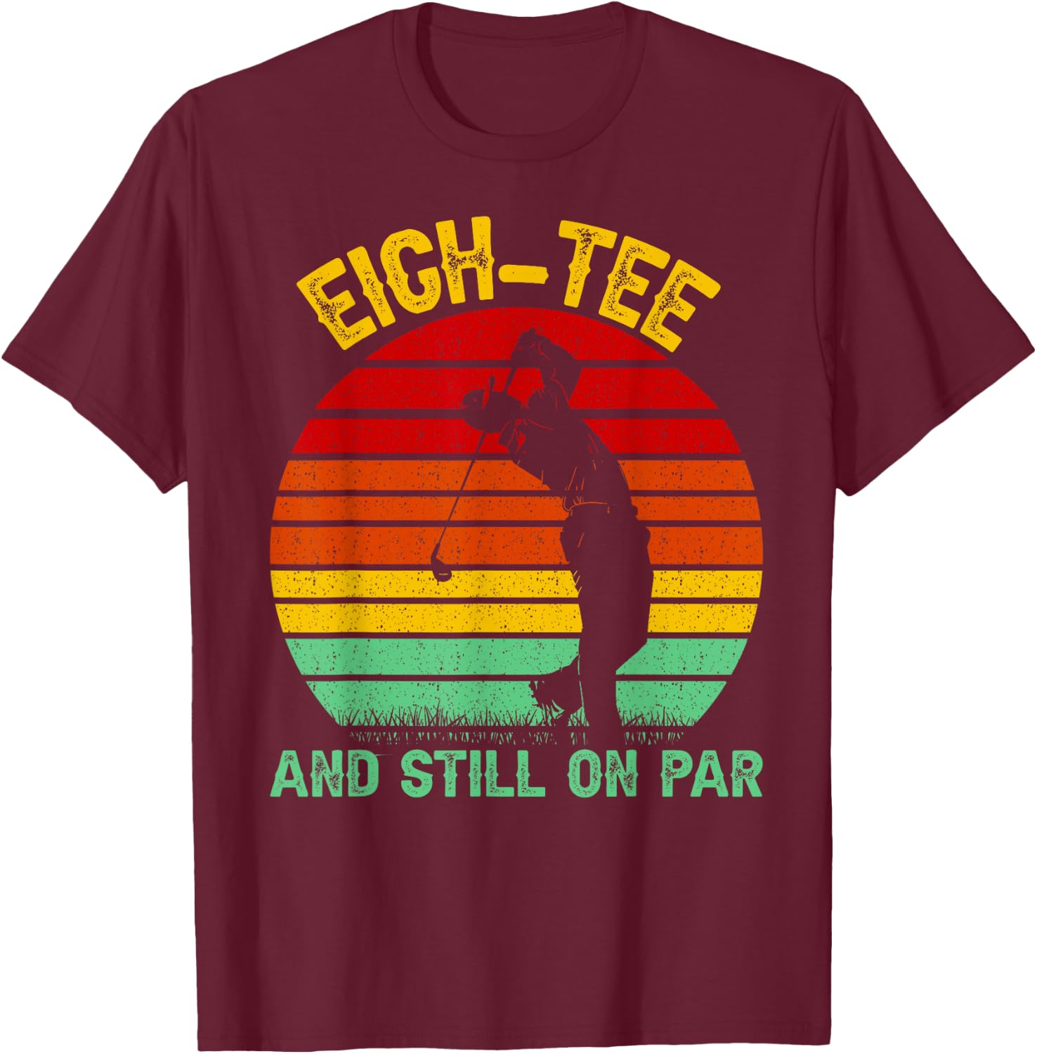 Funny 80th Birthday Golf Pun Golfing 80 Year Old Golfer T-Shirt - T-Shirt | Maroon