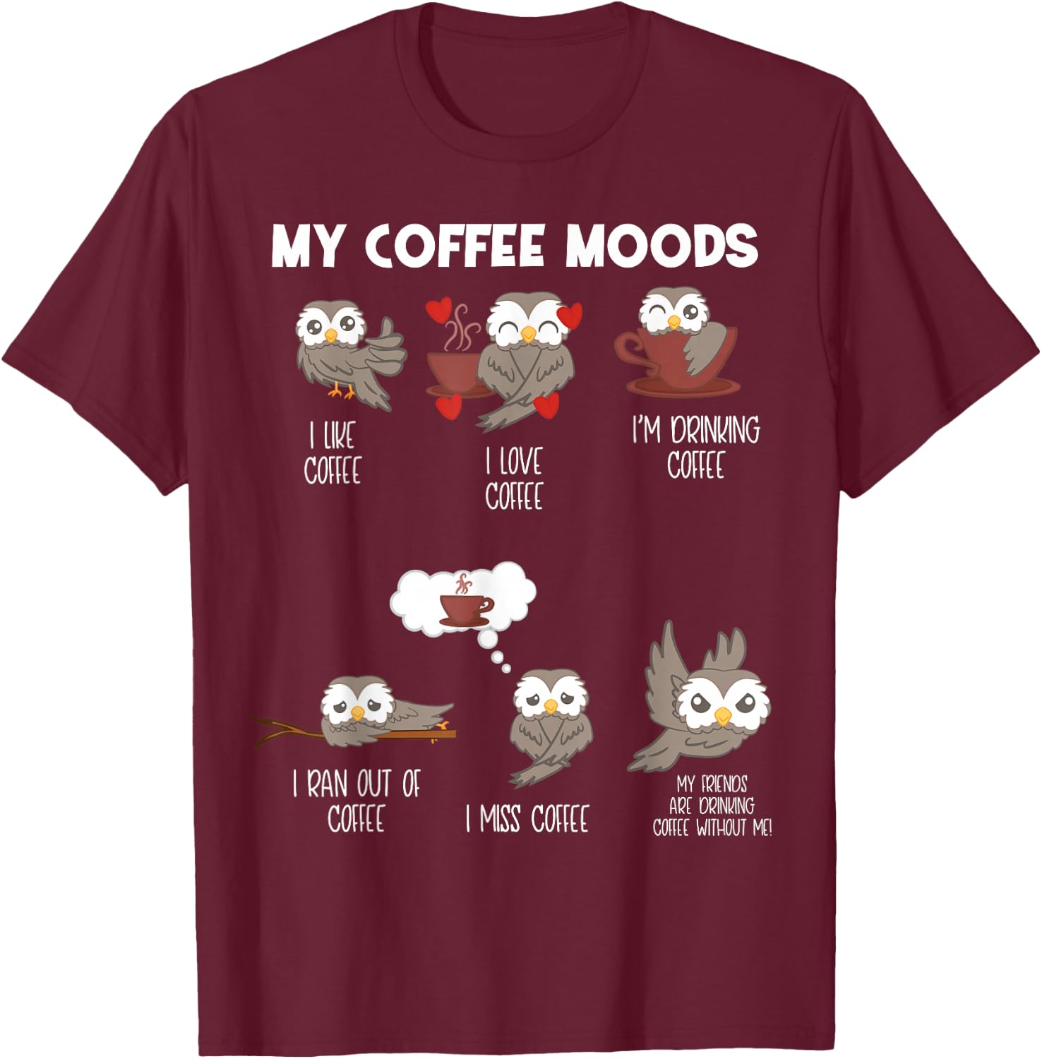 Owl shirt - Gift owl lovers and coffee drinkers T-Shirt - T-Shirt | Maroon