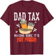Dad Tax Making Sure It’s Not Poison Funny Food Dad Humor T-Shirt - T-Shirt | Maroon