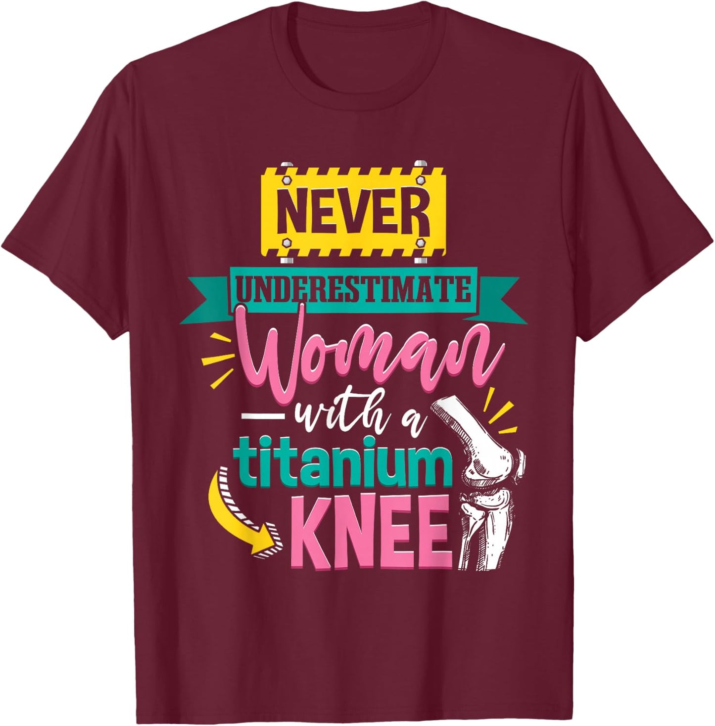 Knee Replacement Women T-Shirt - T-Shirt | Maroon
