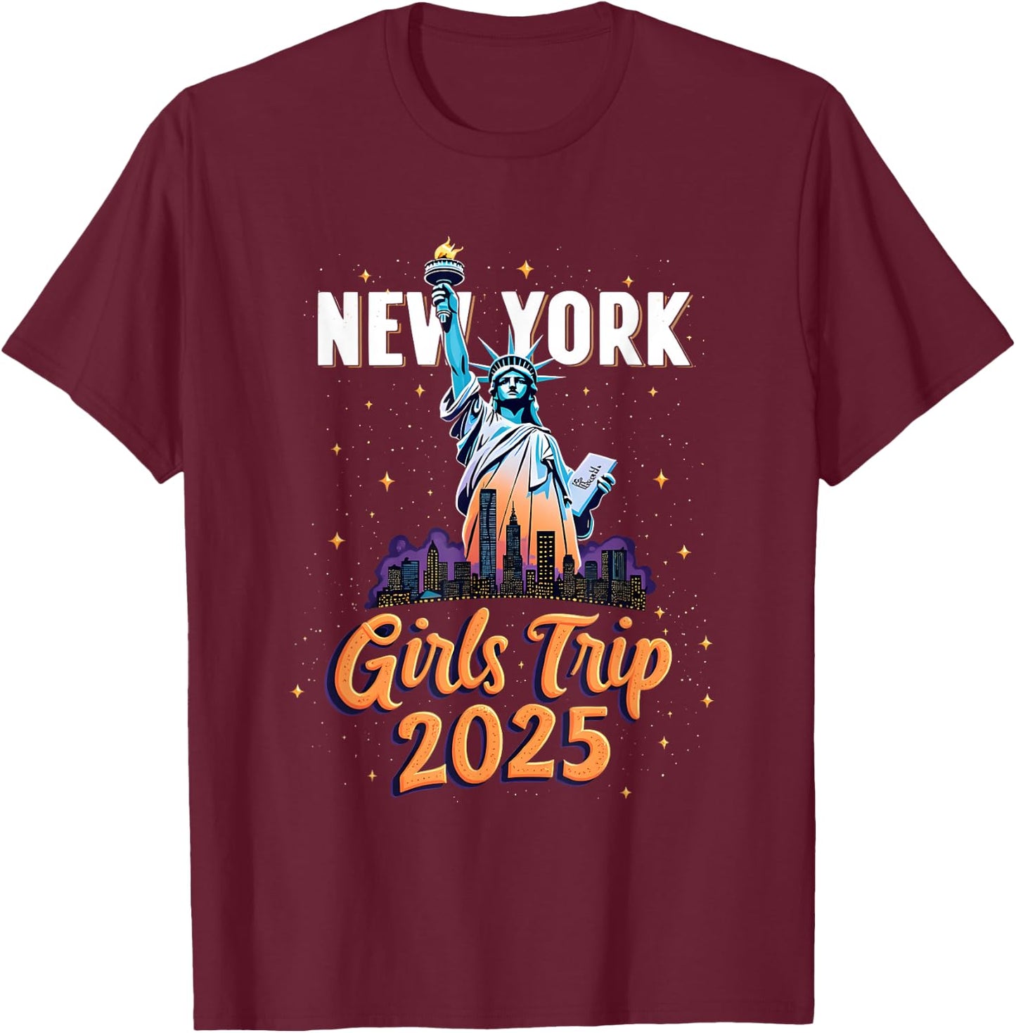 New York Trip 2025 New York Girls Trip 2025 Adventure Design T-Shirt - T-Shirt | Maroon