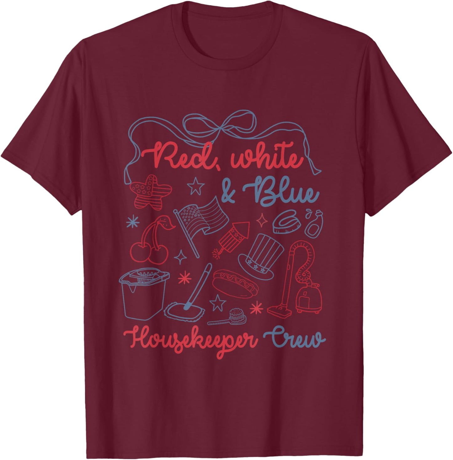 Red White Blue Housekeeper Crew Bow Funny 4th of July T-Shirt - T-Shirt | Maroon