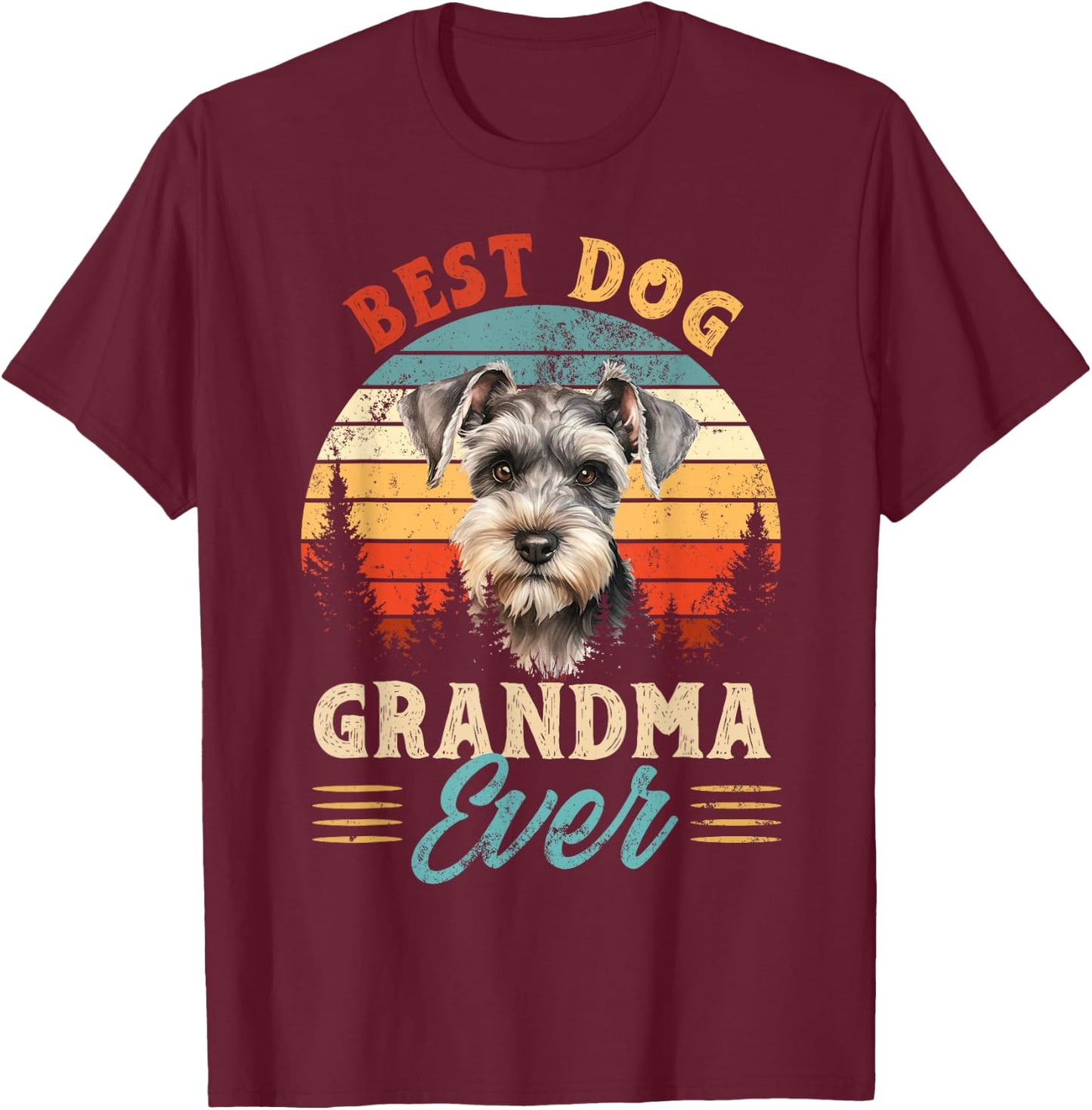 Best Miniature Schnauzer Grandma Ever Dog Lovers T-Shirt - T-Shirt | Maroon