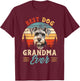 Best Miniature Schnauzer Grandma Ever Dog Lovers T-Shirt - T-Shirt | Maroon