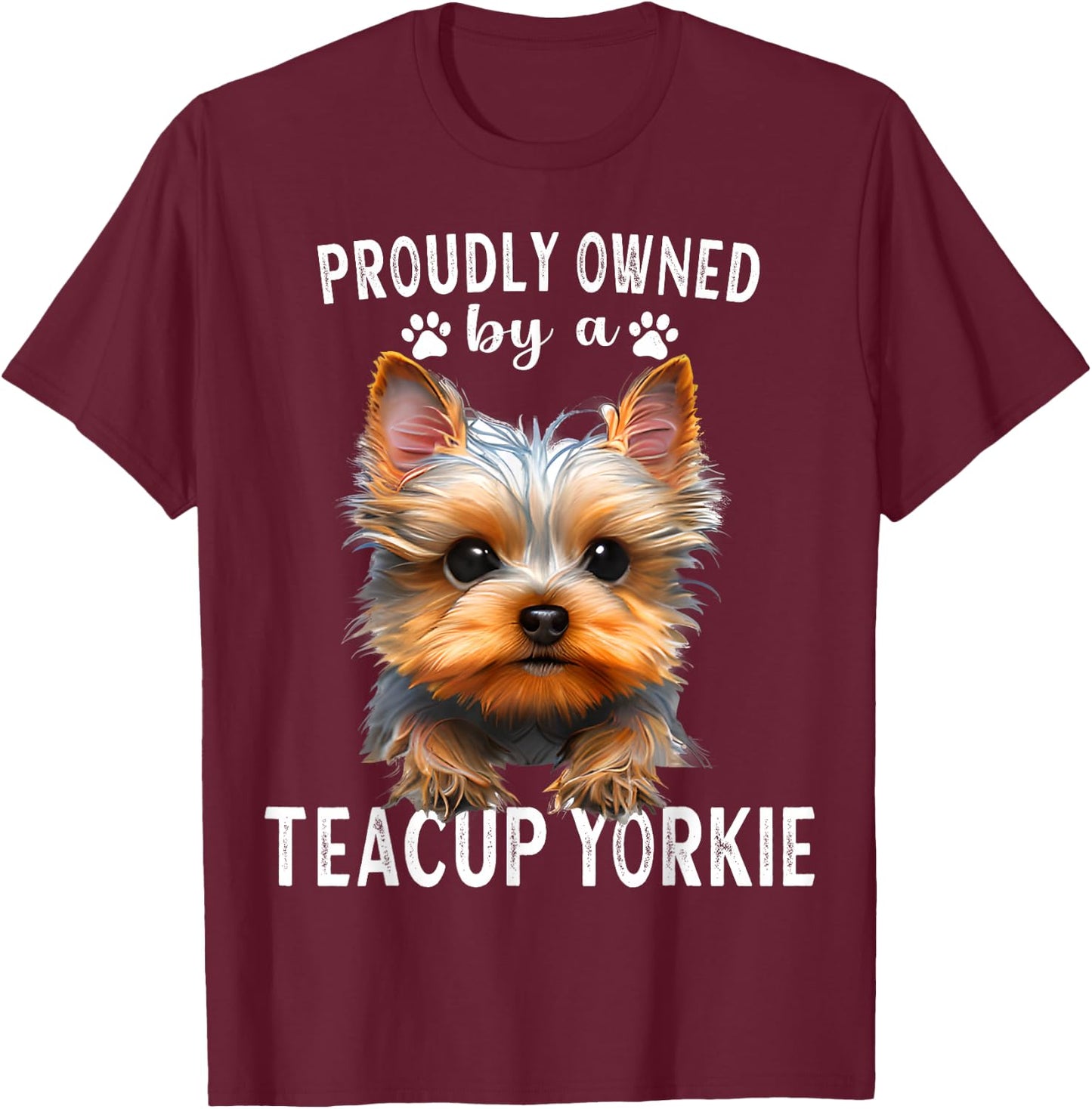 Teacup Yorkie Dad Collar Small Yorkshire Terrier Teacup T-Shirt - T-Shirt | Maroon