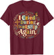 Cried During Worship Again T-Shirt - T-Shirt | Maroon