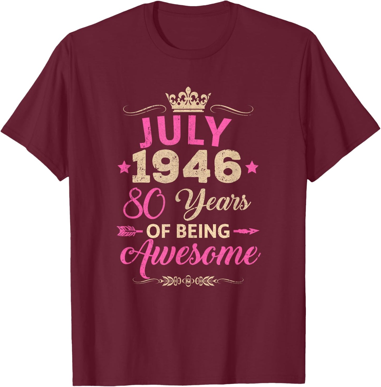 July 1946 80 Years of Being Awesome Retro 80Th Birthday T-Shirt - T-Shirt | Maroon