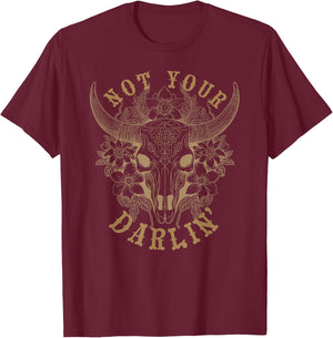 NOT YOUR DARLIN’ Western style boho cow skull with flowers T-Shirt - T-Shirt | Maroon