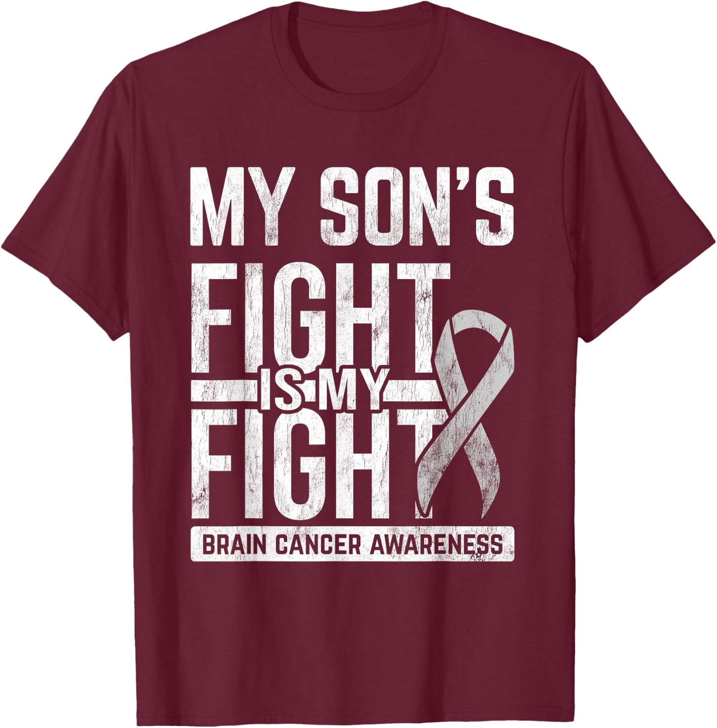 My Son's Fight My Fight Brain Cancer Awareness Brain Tumor T-Shirt - T-Shirt | Maroon