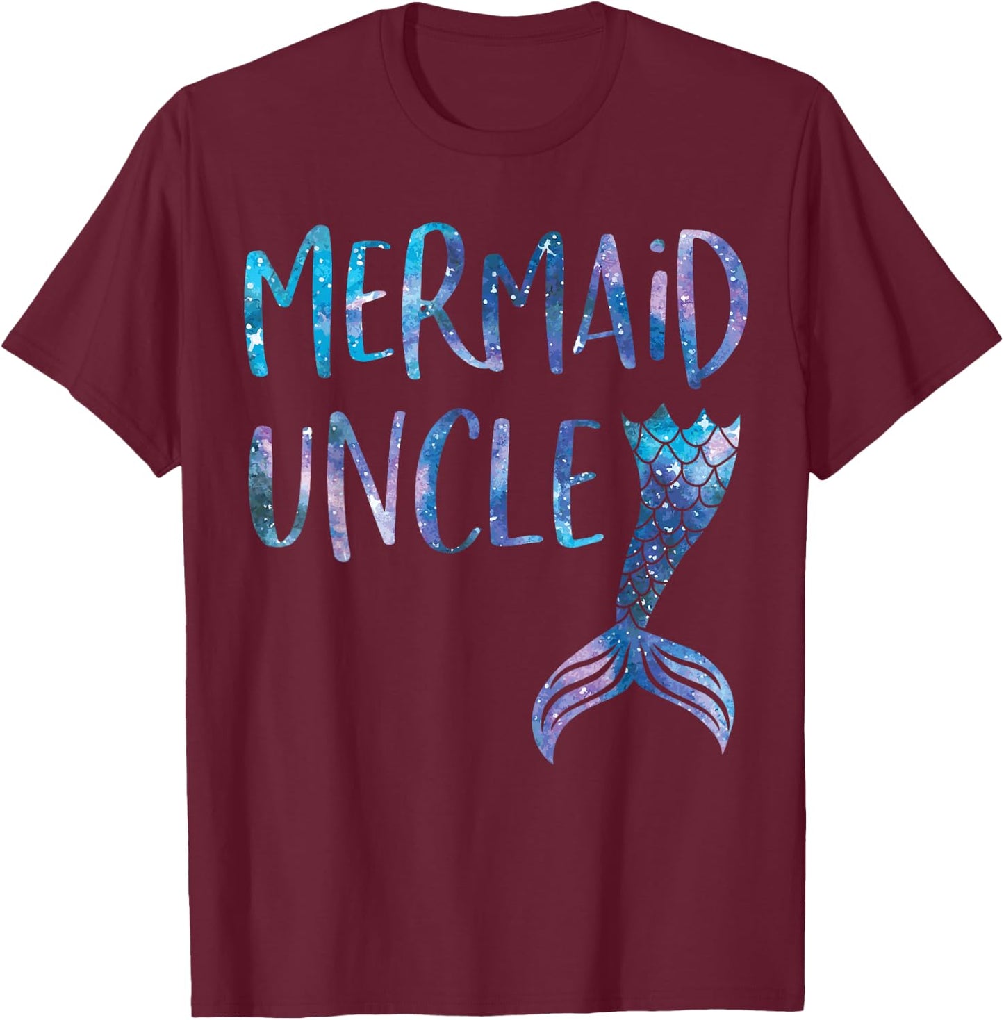 Mermaid Uncle Tail Matching Mermaid Squad Birthday Party T-Shirt - T-Shirt | Maroon