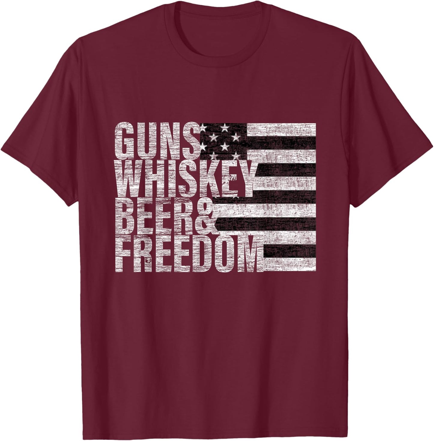 Guns Whiskey Beer & Freedom T-Shirt - T-Shirt | Maroon