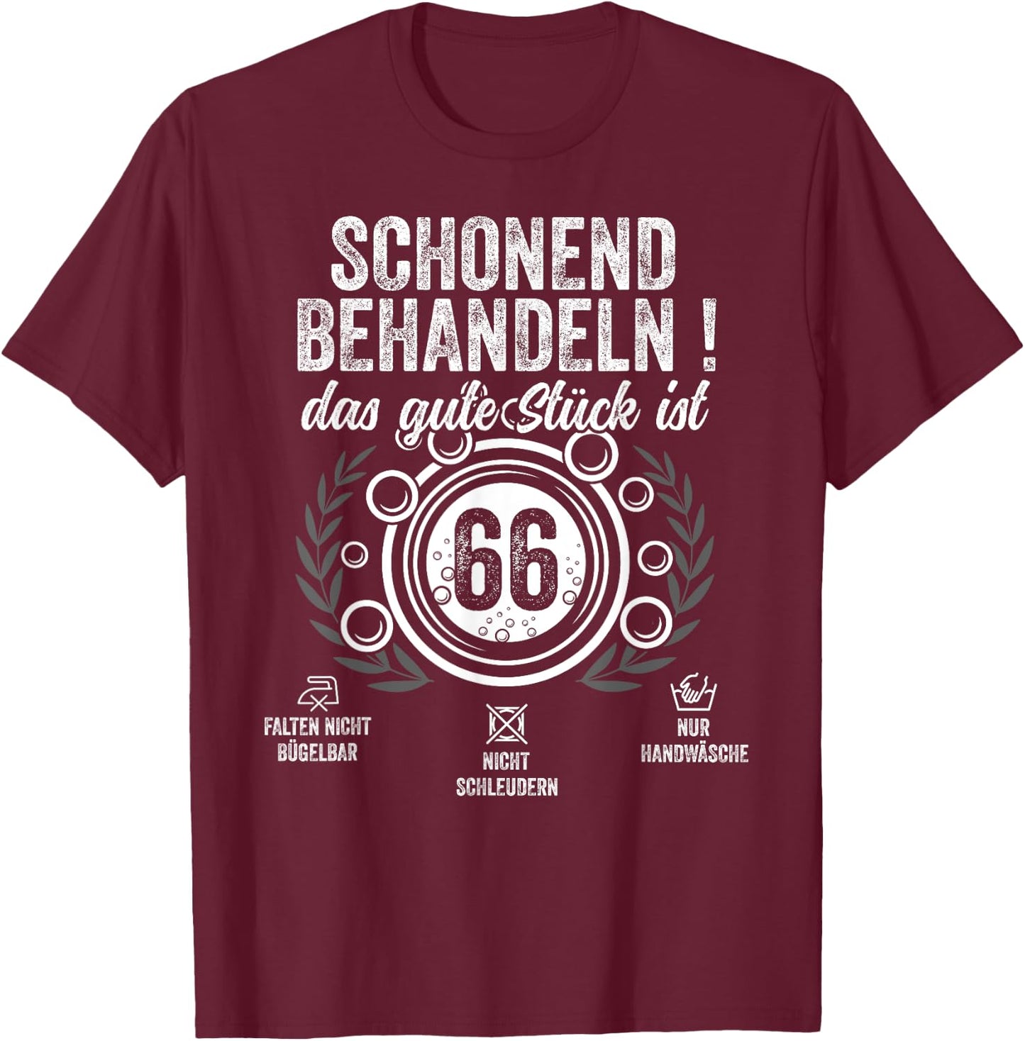 66. Geburtstag schonend behandeln.Pflegehinweis: 66 Jahre T-Shirt - T-Shirt | Maroon