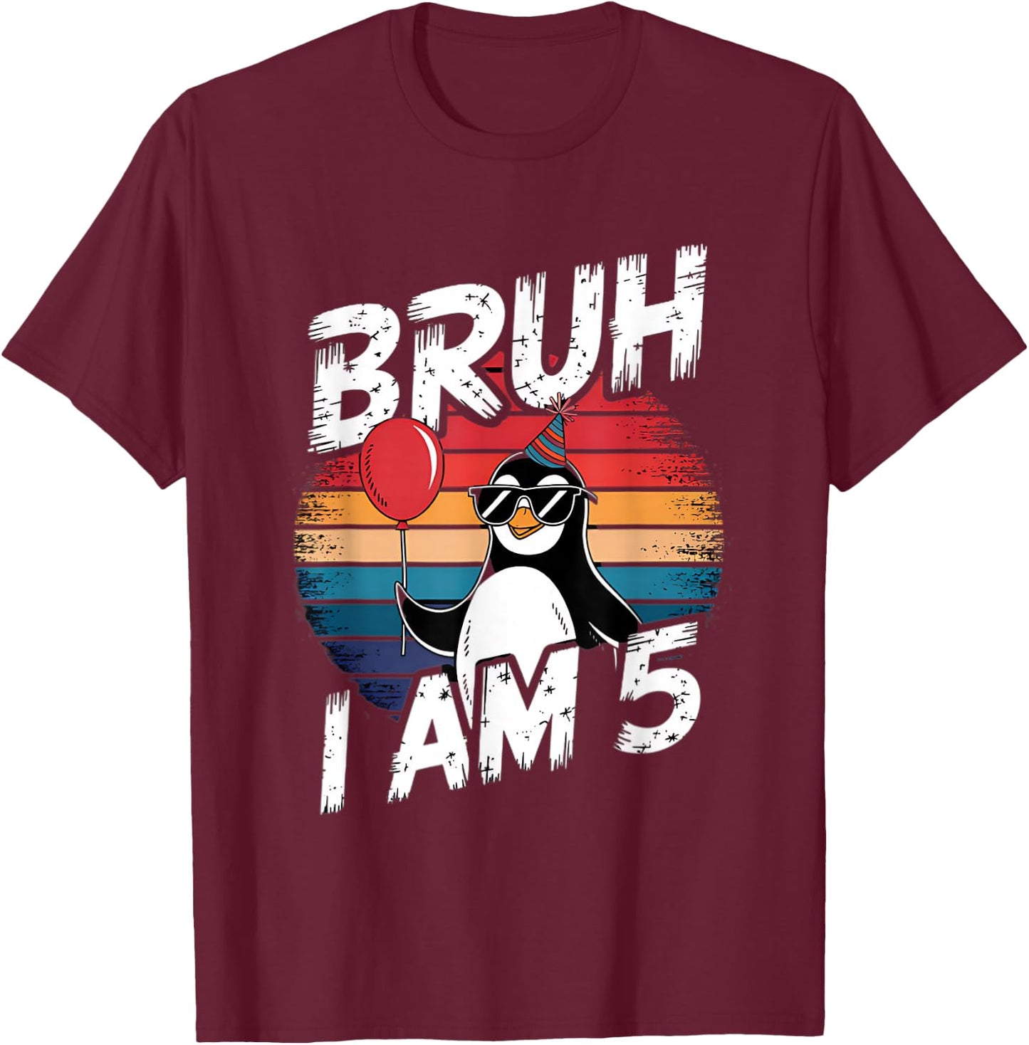 Bruh I Am 5 Penguin Kids 5th Birthday Party Retro Sunset T-Shirt - T-Shirt | Maroon