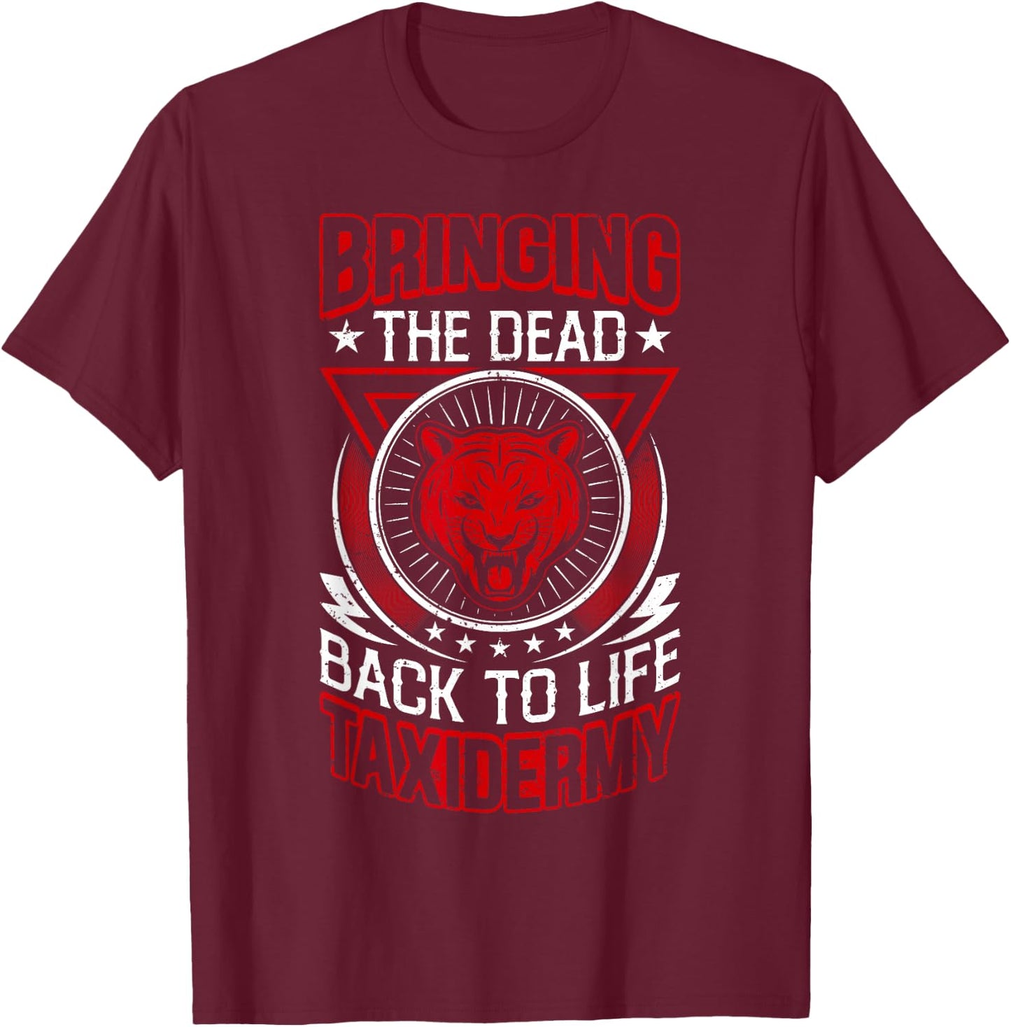 Taxidermy & Animal Mounting Designs For A Taxidermist T-Shirt - T-Shirt | Maroon