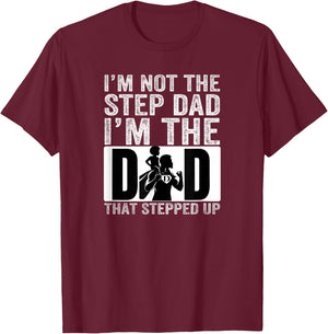 I’m The Dad that Stepped Up Father’s Day Black Superhero T-Shirt - T-Shirt | Maroon
