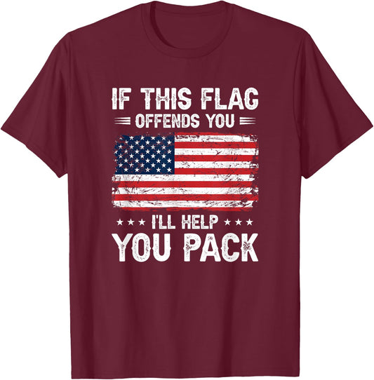 If This Offends You I'll Help You Pack USA American Flag T-Shirt - T-Shirt | Maroon