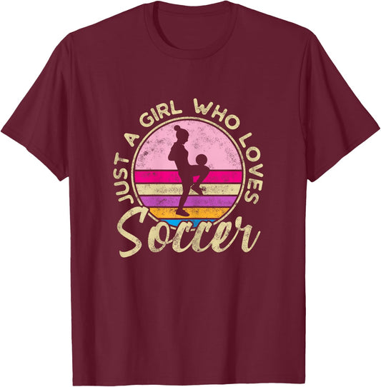Just a Girl who Loves Soccer Women Retro Vintage Soccer T-Shirt - T-Shirt | Maroon