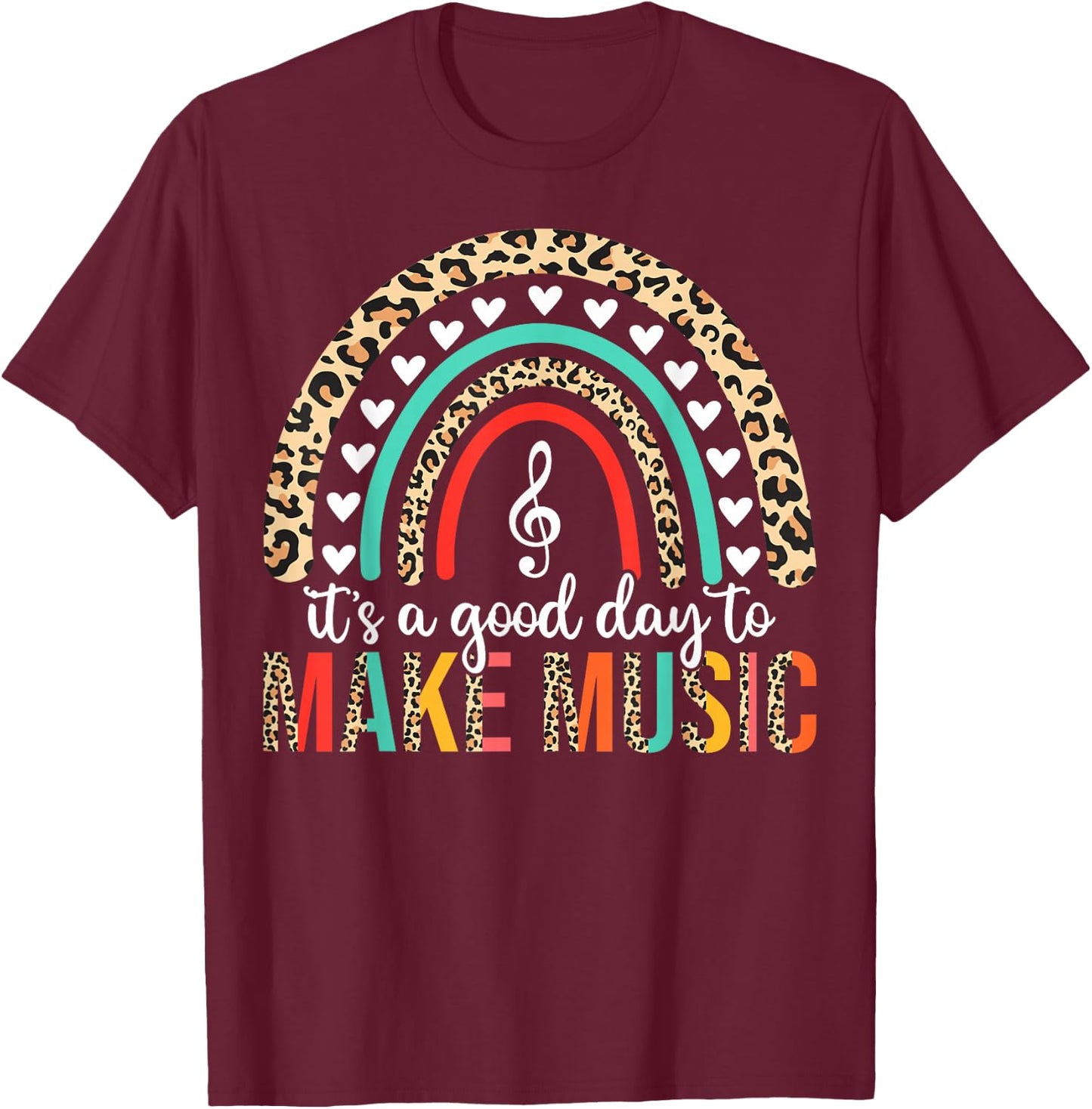 It's A Good Day To Make Music Back to School Music Teacher T-Shirt - T-Shirt | Maroon