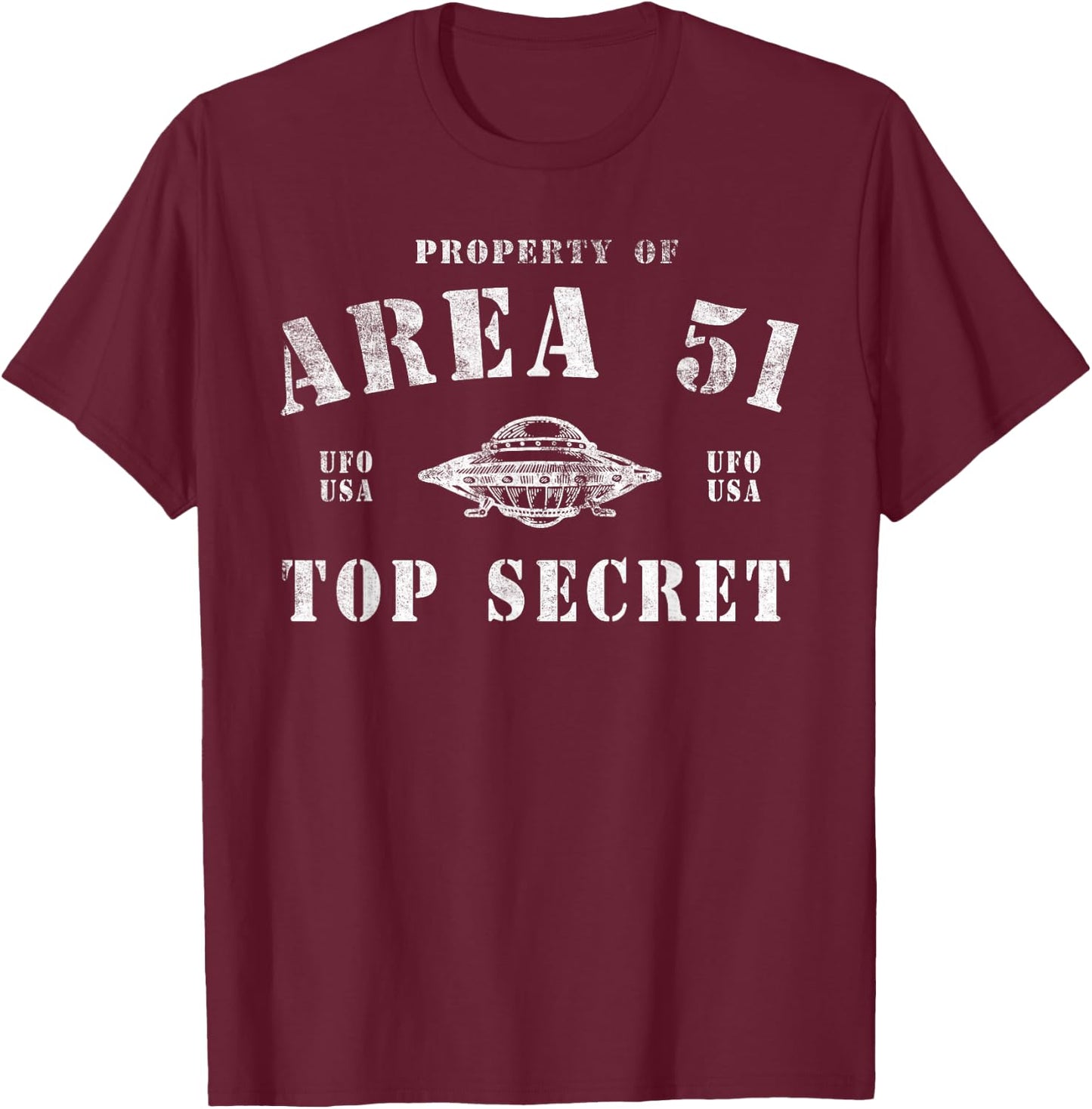 Property Of Area 51 Top Secret UFO Alien T-Shirt - T-Shirt | Maroon