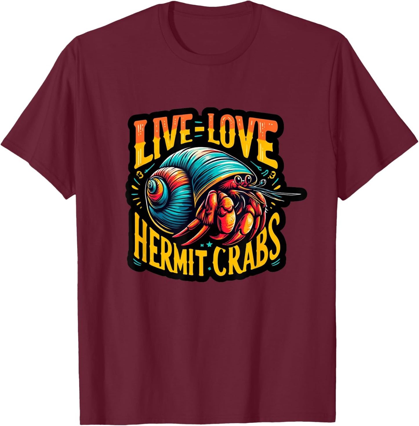 Hermit Crab Lover Shirt Ocean Animal Pet Hermit Crabs T-Shirt - T-Shirt | Maroon