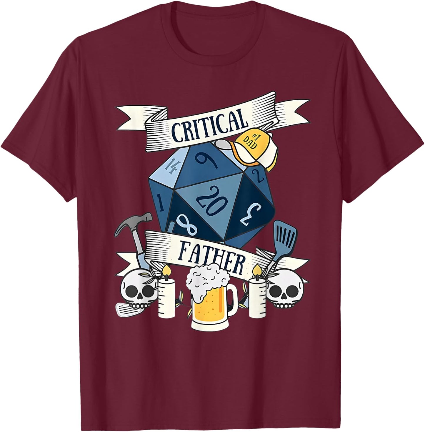 Critical Father RPG Gifts Father's Day T-Shirt - T-Shirt | Maroon