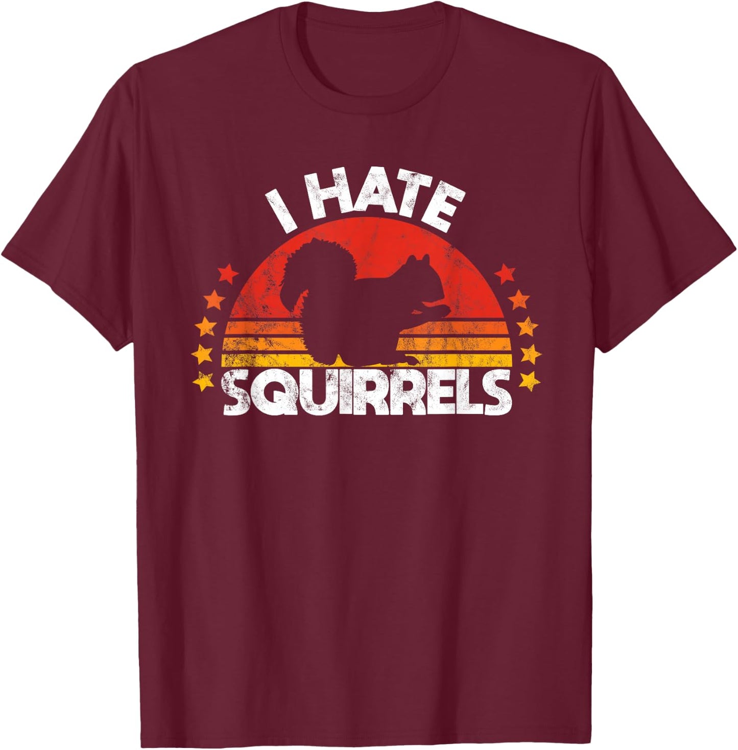 Squirrel hunting i hate squirrel hunter retro design T-Shirt - T-Shirt | Maroon
