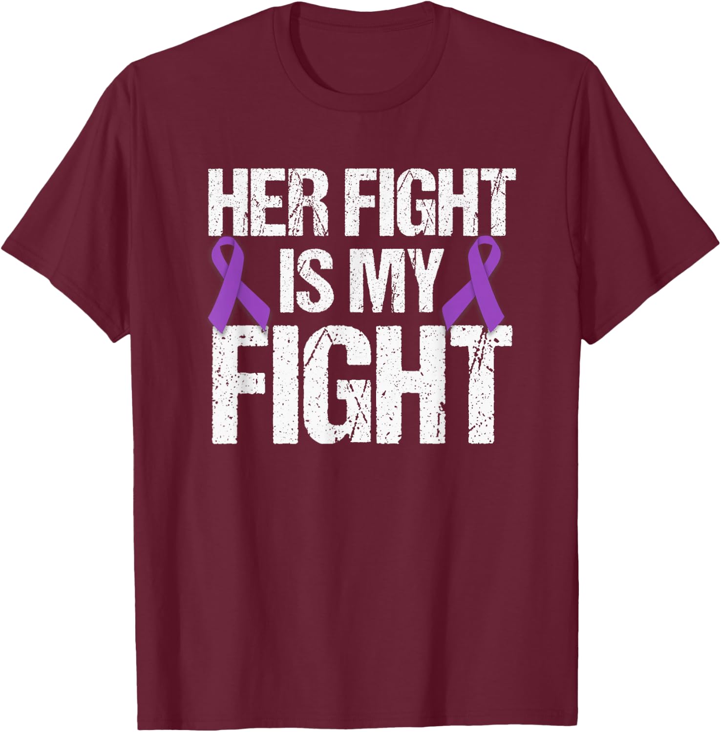 Her Fight Is My Fight Purple Ribbon Awareness Shirt T-Shirt - T-Shirt | Maroon