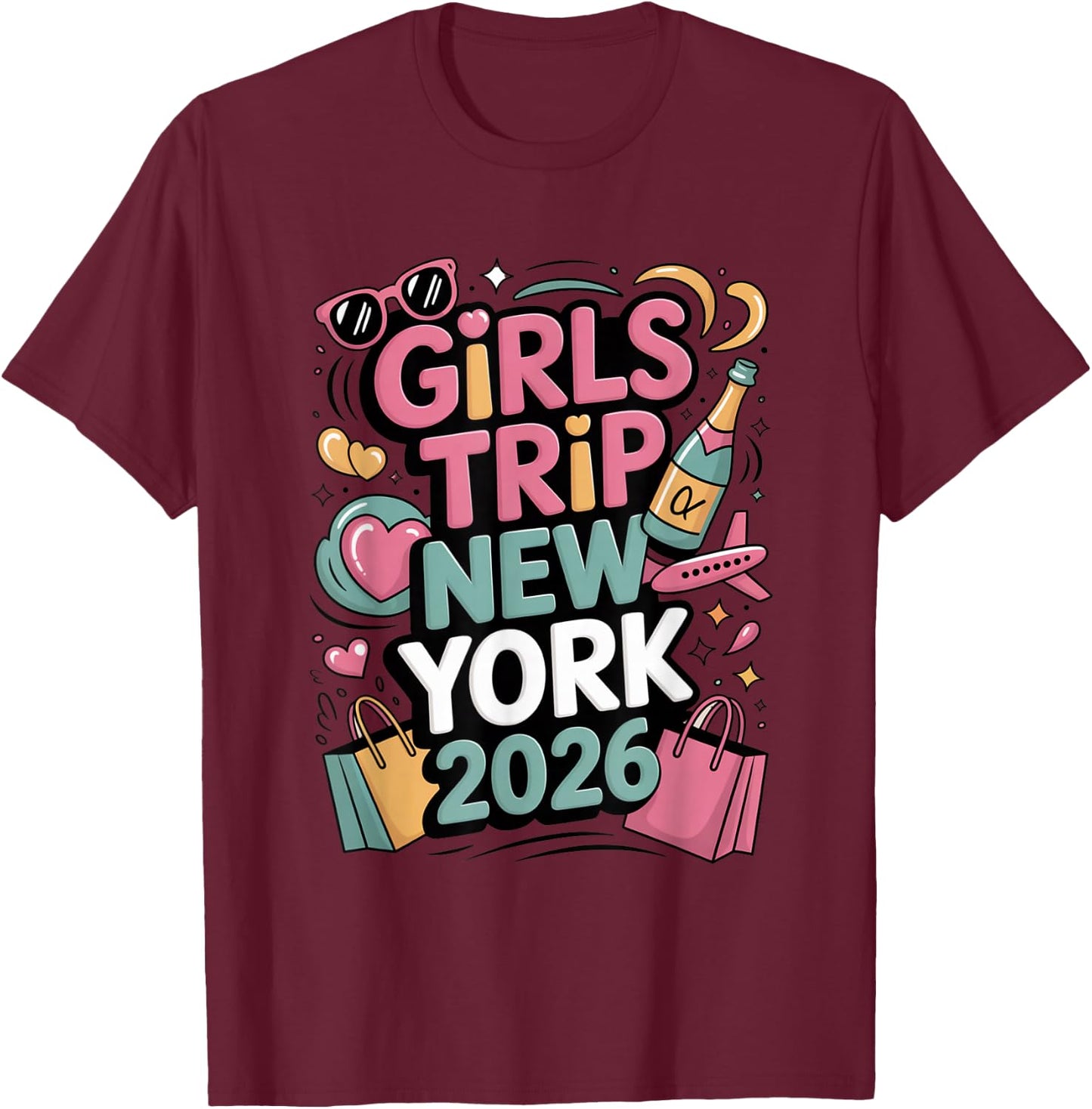 Girls Trip New York 2026 Fun Travel Style T-Shirt - T-Shirt | Maroon