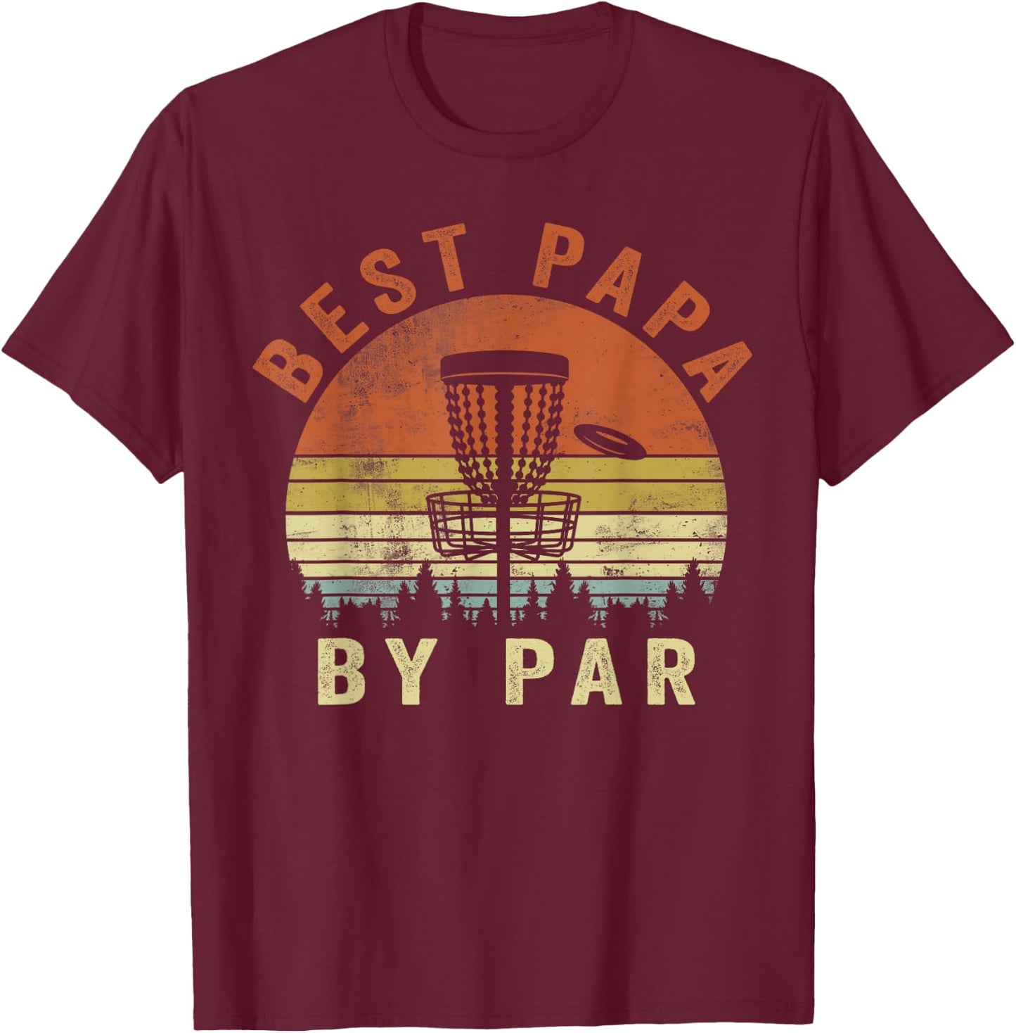 Funny Best Papa By Par Disc Golf Grandpa Father's Day Men T-Shirt - T-Shirt | Maroon
